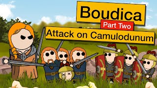 Boudica&#39;s Rebellion | Part Two | Attack on Camulodunum