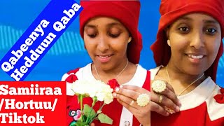 Qabeenya Hedduun Qaba! Samiiraa /Hortuu/Tiktok Gaaffiif Deebii Hedduu nama bashannansiisu😜 screenshot 4