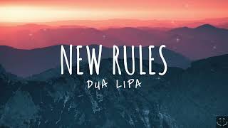 Dua Lipa - New Rules (Lyrics) 1 Hour