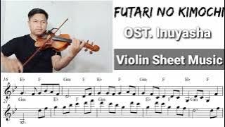 [Free Sheet] Futari No Kimochi - OST. inuyasha [Violin Sheet Music]
