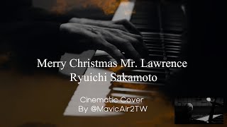 Merry Christmas Mr. Lawrence /Ryuichi Sakamoto 坂本龍一 * 4K Cinematic Cover By @MavicAir2TW DJI Mavic 3