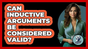 Can Inductive Arguments Be Considered Valid?