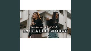 Unhealed Wound (feat. Pu dah)