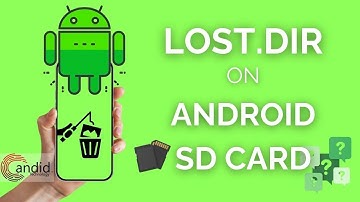 What is Lost.DIR on Android SD card? | Candid.Technology