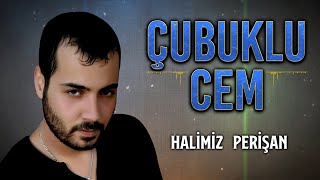 Çubuklu Cem - Halimiz Perişan Resimi