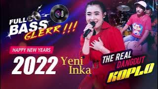 DANGDUT KOPLO TERBARU 2022 TANPA IKLAN ~ YENI INKA FULL BASS GLERR