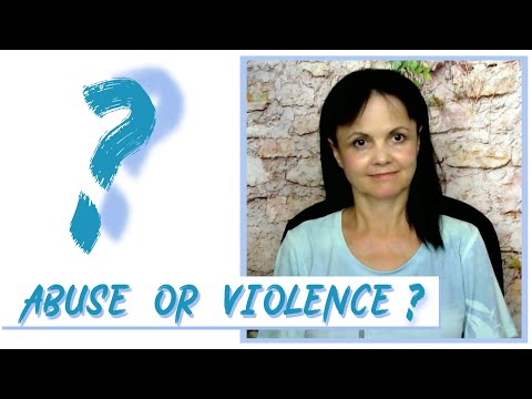 Abuse And Violence. What is the difference?