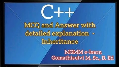 C++  OOPs - Inheritance ...MCQ and Answer with detailed explanation in tamil