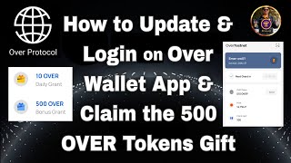 How to Update & Login on Over Wallet App || How to Claim 10 OVER Daily Grant & 500 OVER Tokens Gift