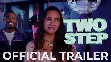 Two Step - Official Trailer