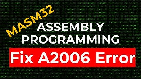 How to Fix A2006: Undefined Symbol Error | MASM32 Assembly Programming