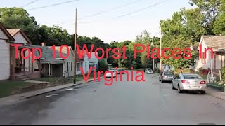 Top 10 Worst Places In Virginia To Live In  2021