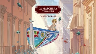 Watch La Maschera Case Popolari video