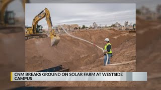 CNM breaks ground on solar farm at westside campus