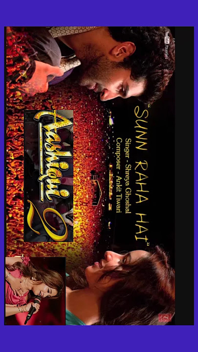 'Sun Raha Hai Na Tu Female Version' By Shreya Ghoshal Aashiqui 2