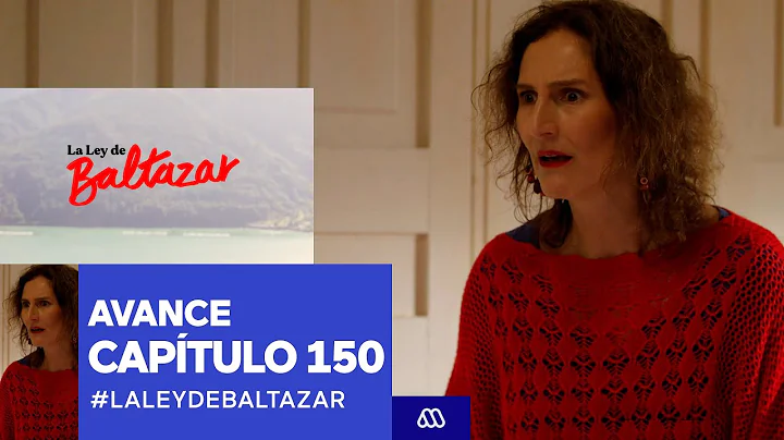 La ley de Baltazar / Avance Captulo 150 / Mega