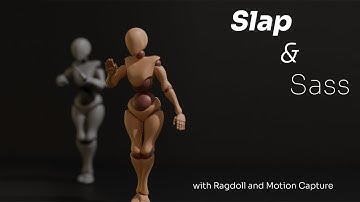 Slap & Sass with Ragdoll and Blender