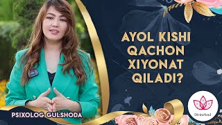 AYOL KISHI QACHON XIYONAT QILADI | Psixolog Gulshoda