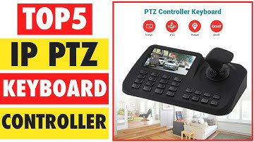 Top 5 Best IP PTZ Keyboard Controller in 2024