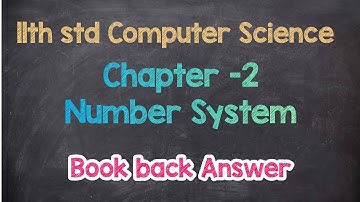 11th computer science chapter 2|number system |book back answers