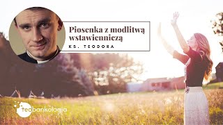 Przyjaciela mam 👫 wyk. Aleksandra Nawrot, Dariusz Mróz; modlitwa wstawiennicza ks. Teodor chords