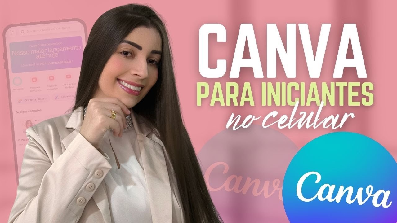 Como Usar o Canva No Celular? | Passo a Passo Para Iniciantes