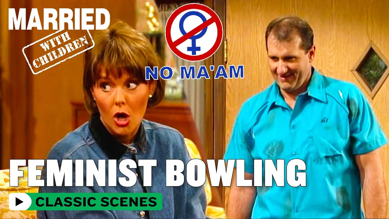 The Feminists Take Bowling Night | Married With Children