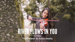 River Flows in You - Yiruma Violin Cover by Kezia Amelia