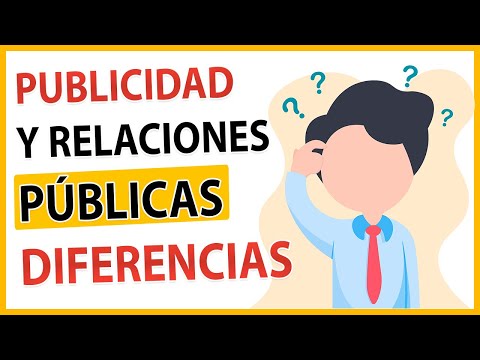 ¿Cuál Es La Diferencia Entre Publicidad Y Relaciones Públicas?