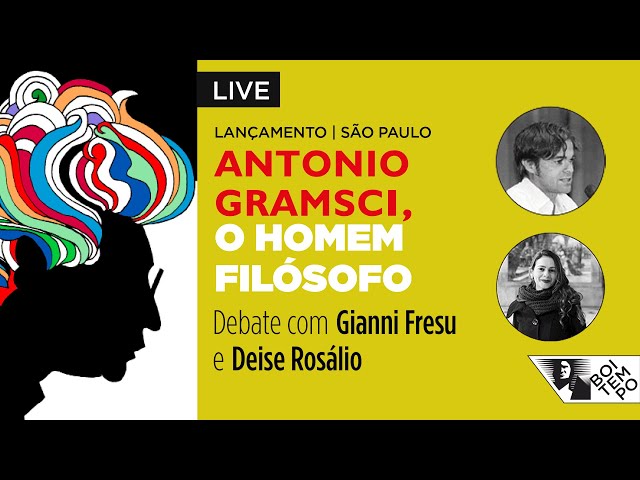 Antonio Gramsci, o homem filósofo | Gianni Fresu e Deise Rosálio | Tapera Tapera