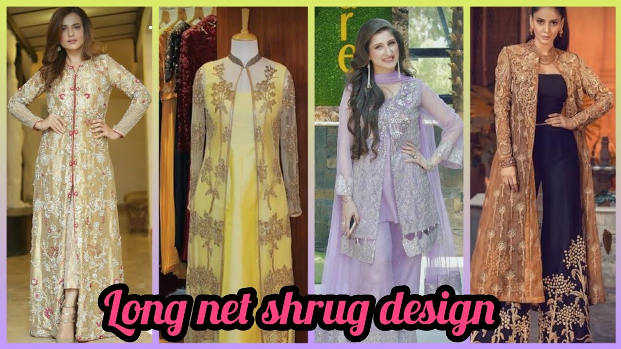 Latest Long Net Shrug designs || Wedding / Festivals wear Shrug Designs ||  Diwali Outfits 2018- 19 - YouTube