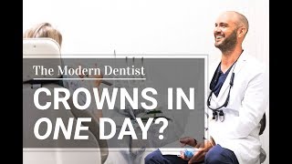 Same Day Crowns | The Modern Dentist