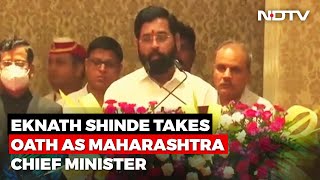 Eknath Shinde Takes Oath As Maharashtra Chief Minister