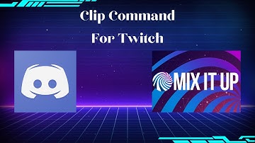 Mix It Up Clip Tutorial - Twitch