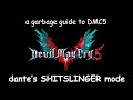 A Garbage Guide to DMC5 - Gunslinger