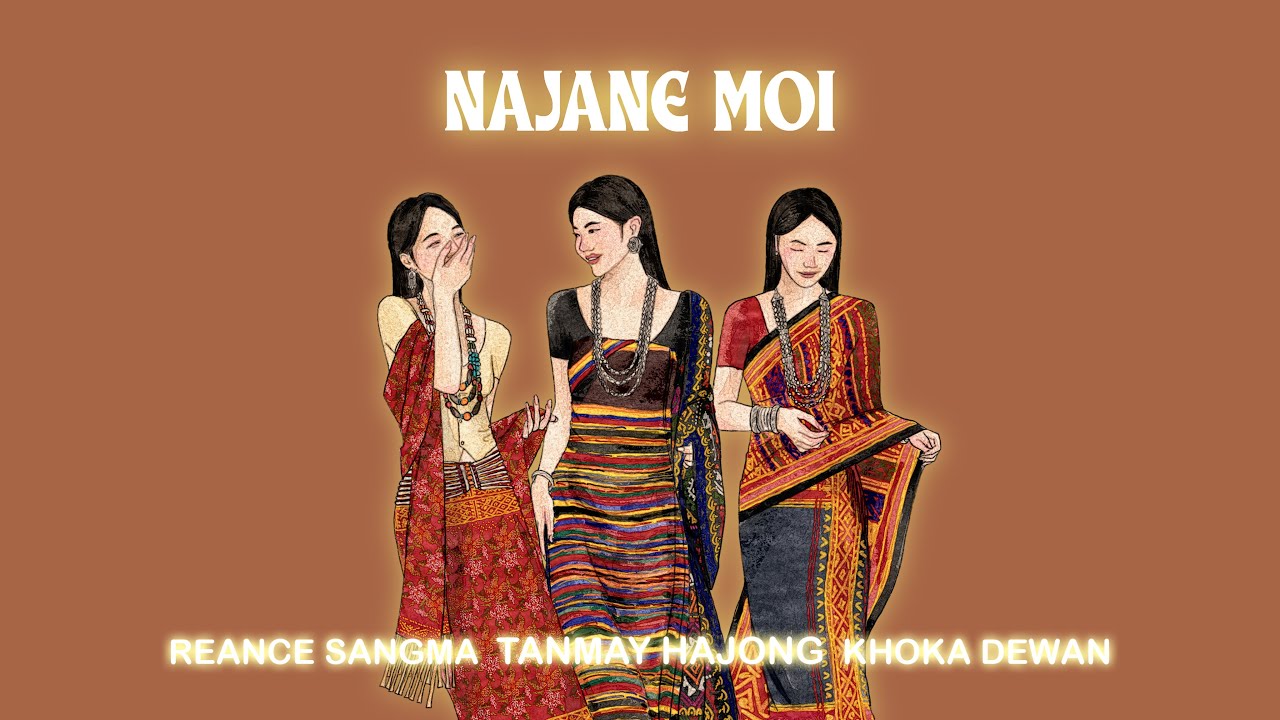 NAJANE MOI  Tanmay Hajong ft Reance Sangma and Khoka Dewan  Official Lyric Video