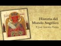 Historia del Mundo Angélico. José Antonio Fortea (audiolibro)