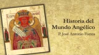 Historia del Mundo Angélico. José Antonio Fortea (audiolibro)