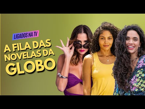 A FILA DAS NOVELAS DA GLOBO: AGORA A CASA VAI FICAR EM ORDEM? | LTV #17