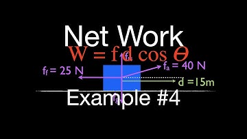 Energy, Work & Power (12 of 31) Work Energy Principle, Net Work Done on an Object