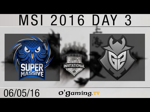 SuperMassive vs G2 Esports - MSI 2016 Day 3