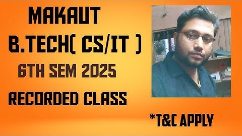 MAKAUT B.TECH (CS/IT) 6TH SEM RECORD CLASSES AND NOTES call @9007292436