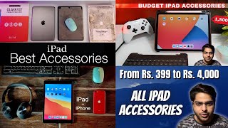 Best iPad Accessories | From Rs 399 to 4,000 | Must Watch For an iPad Owner