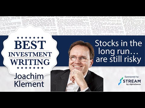 Joachim Klement – Stocks in the long run… are still risky (The Best Investment Writing Volume 6)