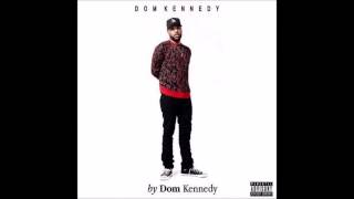 Dom Kennedy Full Album - By Dom Kennedy