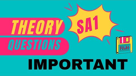 IMPORTANT THEORY QUESTIONS| SA1 | KTU