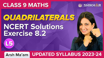Quadrilaterals L- 5 | NCERT Exercise - 8.2 | Class 9 | Arsh Ma’am | BYJU