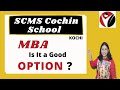 Scms cochin school of business kochi  bschool  admissions  fees  courses  placements 