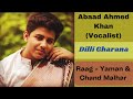 Abaad ahmed khan  raag yaman  raag chand malhar