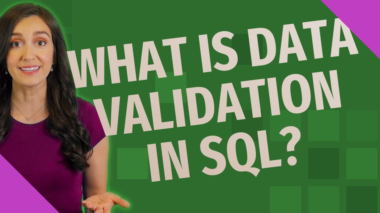 What is data validation in SQL? - YouTube